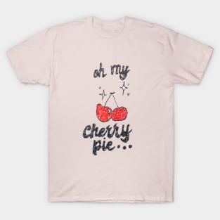 Oh my... Cherry Pie T-Shirt